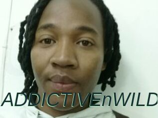 ADDICTIVEnWILD