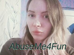 AbuseMe4Fun