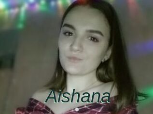 Aishana