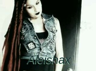 Aleishax
