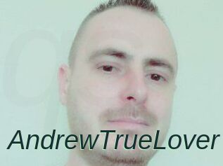 AndrewTrueLover