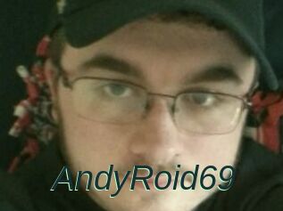 AndyRoid69
