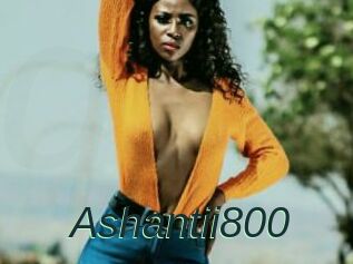 Ashantii800