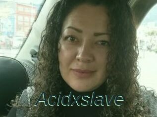 Acidxslave