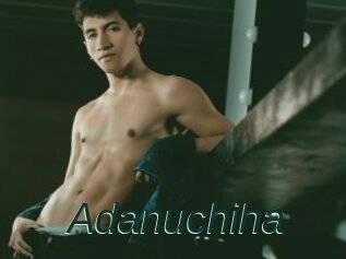Adanuchiha