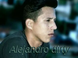 Alejandro_dirty