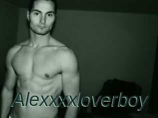 Alexxxxloverboy