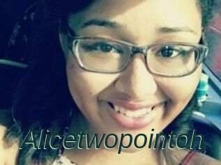 Alicetwopointoh