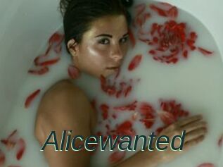 Alicewanted