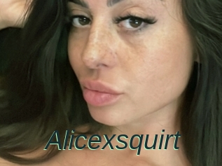 Alicexsquirt