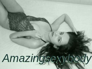 Amazingsexybody