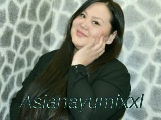 Asianayumixxl
