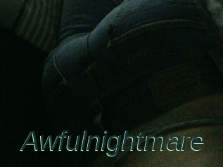 Awfulnightmare