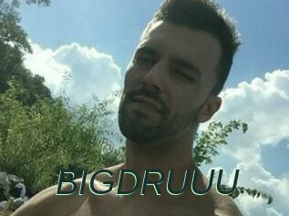 BIGDRUUU