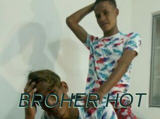 BROHER_HOT