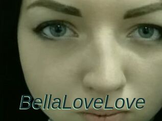 BellaLoveLove