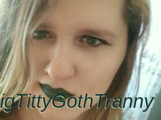 BigTittyGothTranny