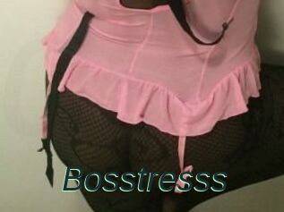 Bosstresss