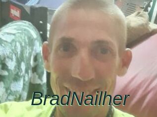 BradNailher
