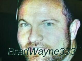 BradWayne333