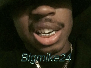 Bigmike24