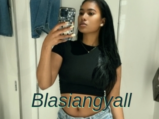Blasiangyall