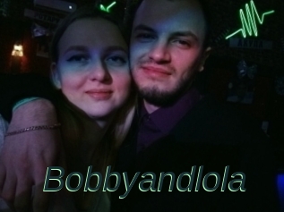 Bobbyandlola