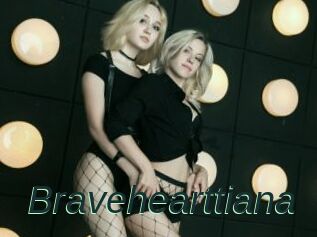 Bravehearttiana