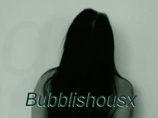 Bubblishousx