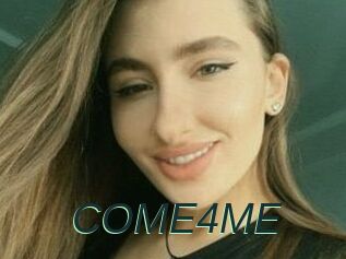 COME4ME