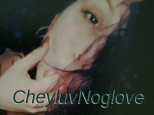 CheyluvNoglove