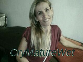 CryMatureWet