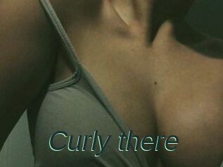 Curly_there