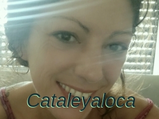 Cataleyaloca
