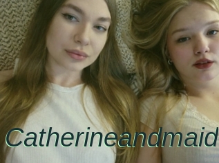 Catherineandmaid