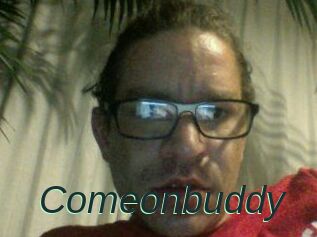 Comeonbuddy
