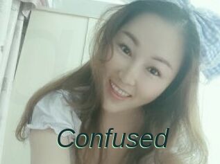 Confused