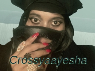 Crossyaayesha