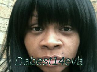 Dabest14eva