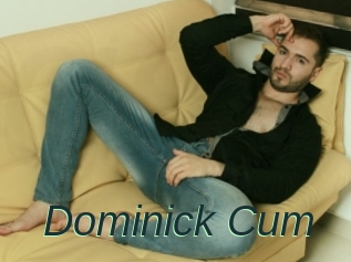 Dominick_Cum