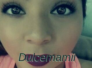 Dulcemamii