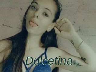Dulcetina