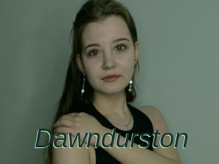 Dawndurston