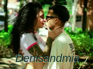 Denisandmia