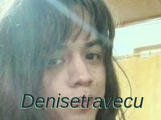 Denisetravecu