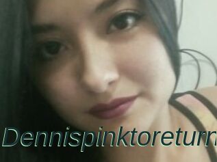 Dennispinktoreturn