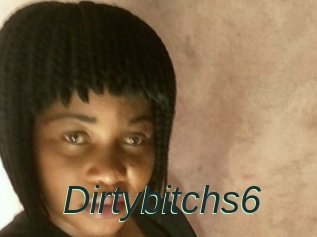 Dirtybitchs6