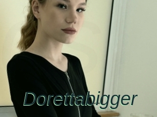 Dorettabigger