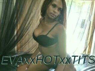 EVAxxHOTxxTITS