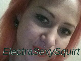 ElectraSexySquirt